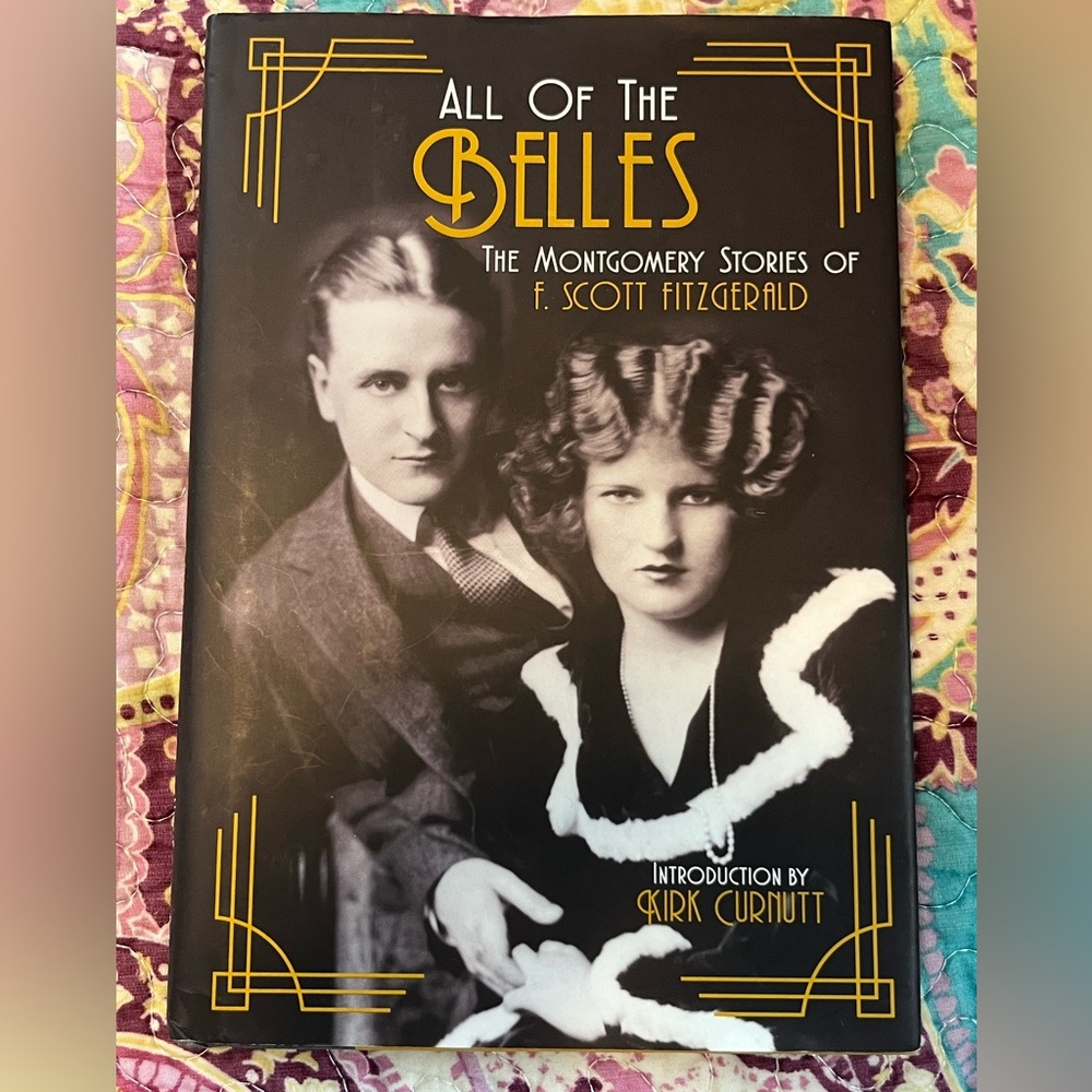 All of the Belles The Montgomery Stories of F. Scott Fitzgerald Hardcover